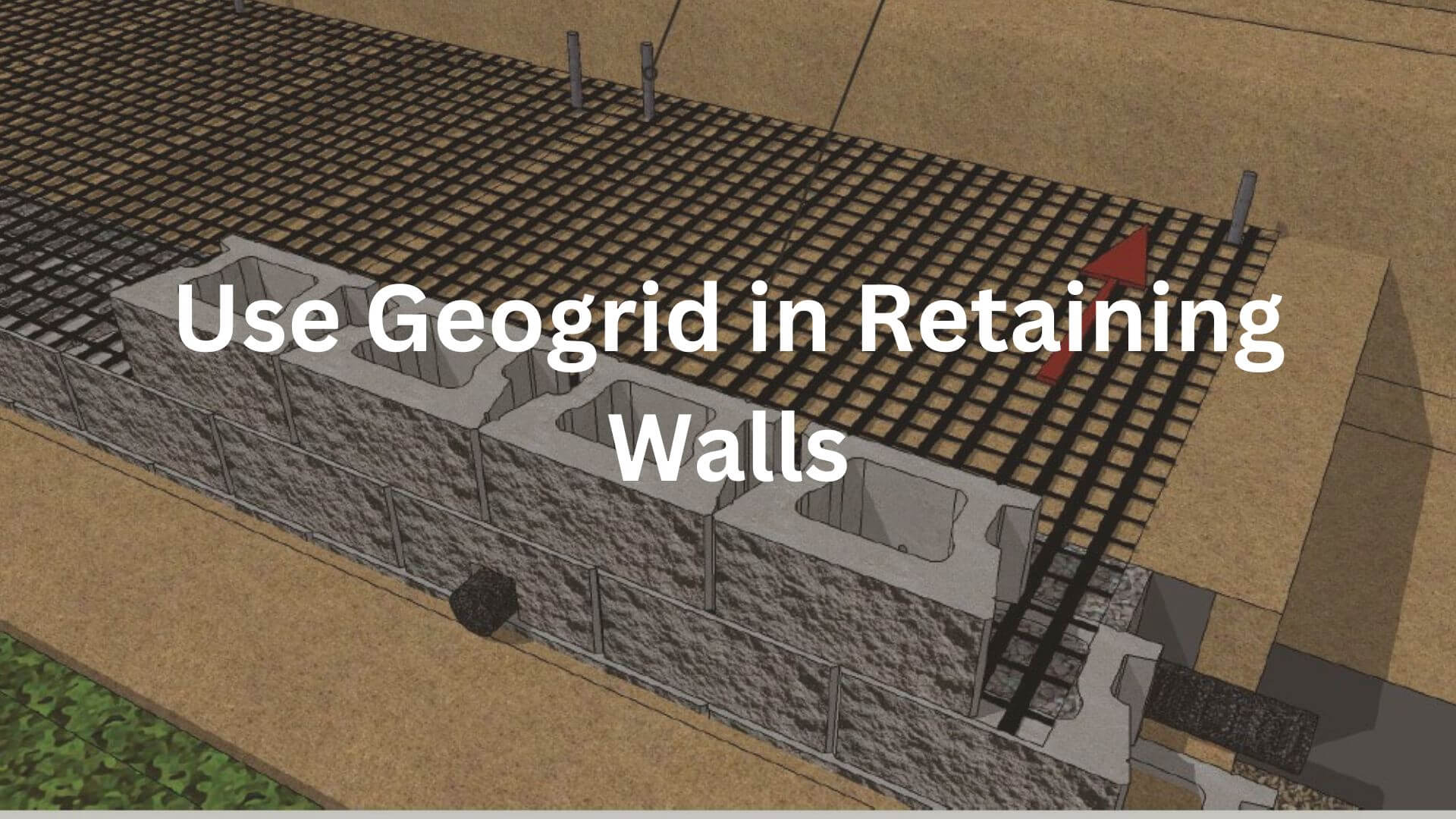 Read more about the article When to use geogrid in retaining walls?